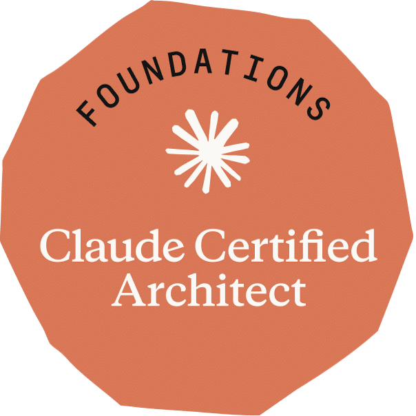 Badge certification Claude Certified Architect – Foundations : réussissez l’examen, accompagné de A à Z